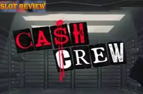 Cash Crew slot